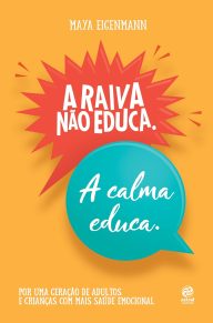 A raiva não educa (Audiolivro)