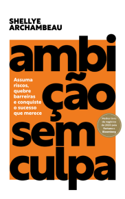 Ambição sem culpa