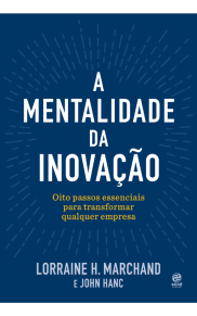 A mentalidade da inovação