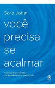 Você precisa se acalmar