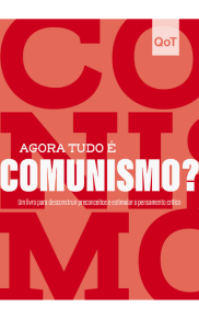 Agora tudo é comunismo?