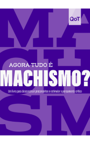Agora tudo é machismo?