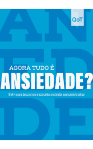 Agora tudo é ansiedade?